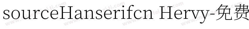 sourceHanserifcn Hervy字体转换